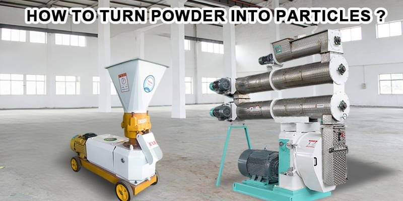 How Do Feed Pellet Machines Turn Loose Powder into Solid Pellets?